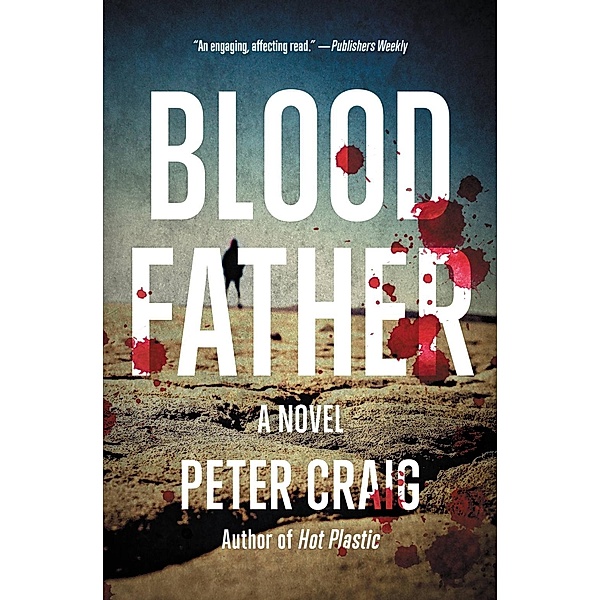 Blood Father, Peter Craig