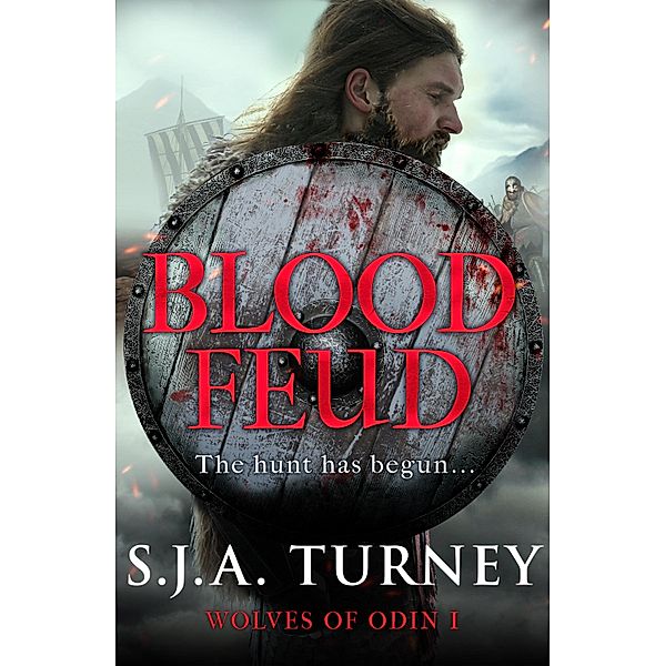 Blood Feud / Wolves of Odin Bd.1, S. J. A. Turney