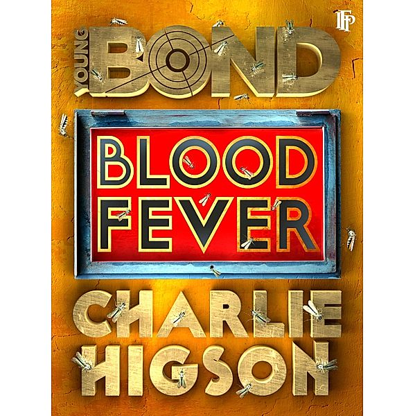Blood Fever / Young Bond Bd.2, Charlie Higson