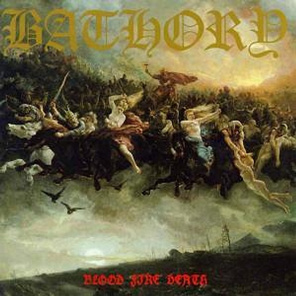 Blood Fire Death (Vinyl), Bathory
