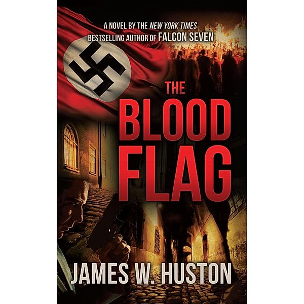 Blood Flag, James W. Huston