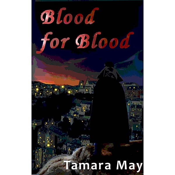 Blood for Blood, Tamara May