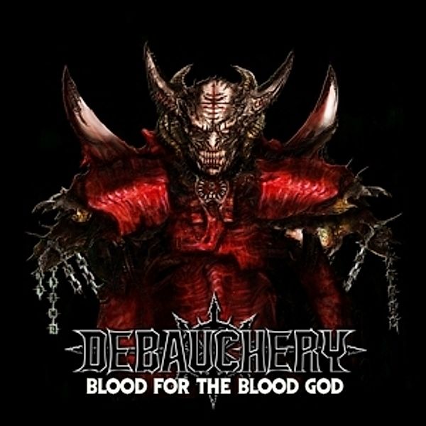 Blood For The Blood God (2lp-Set) (Vinyl), Debauchery