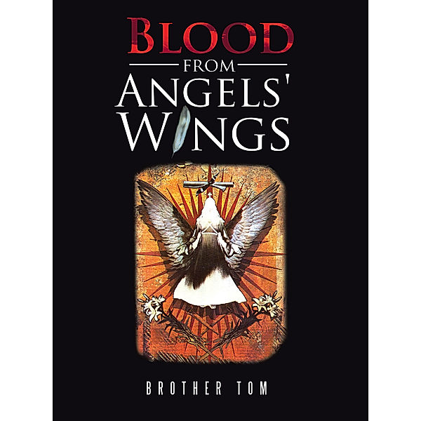 Blood from Angels' Wings, Brother Tom