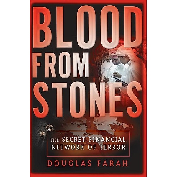 Blood From Stones, Douglas Farah