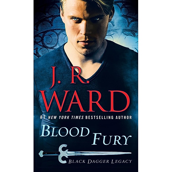 Blood Fury / Black Dagger Legacy Bd.3, J. R. Ward