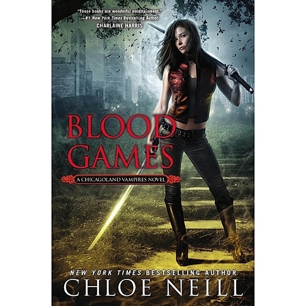 Blood Games / Chicagoland Vampires Bd.10, Chloe Neill