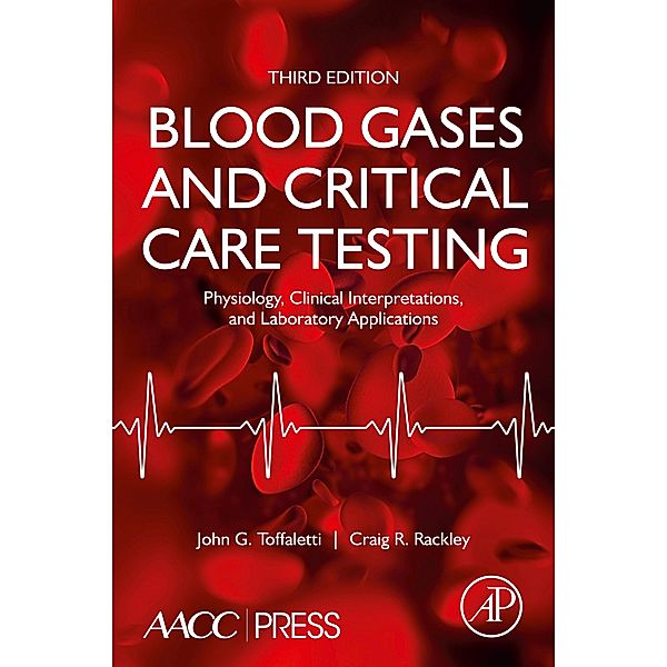 Blood Gases and Critical Care Testing, John G. Toffaletti, Craig R. Rackley