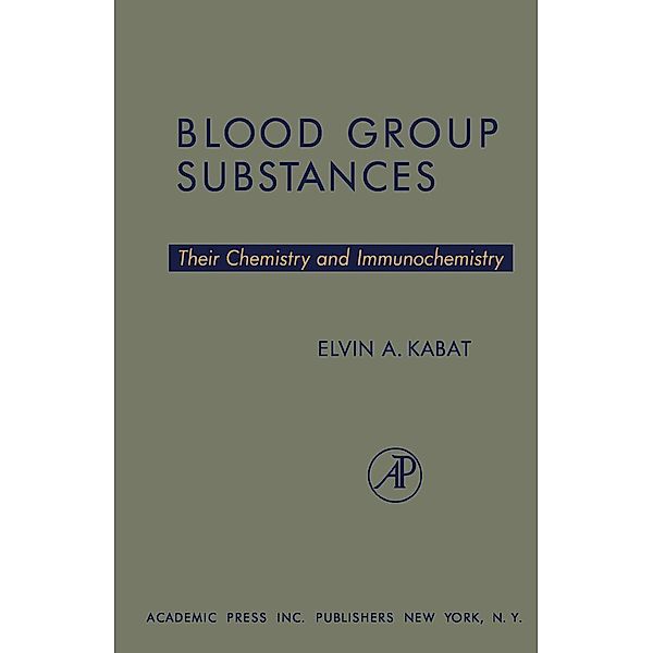 Blood Group Substances, Elvin A. Kabat