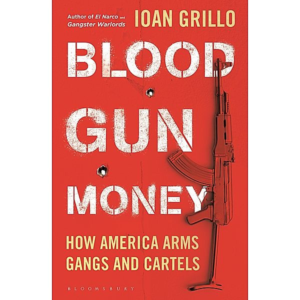 Blood Gun Money, Ioan Grillo