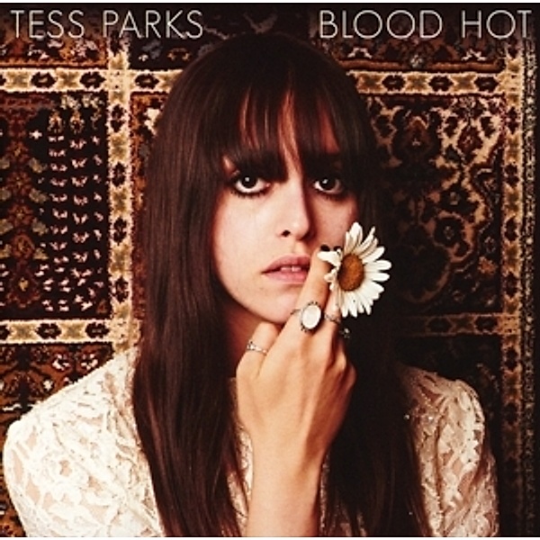 Blood Hot, Tess Parks