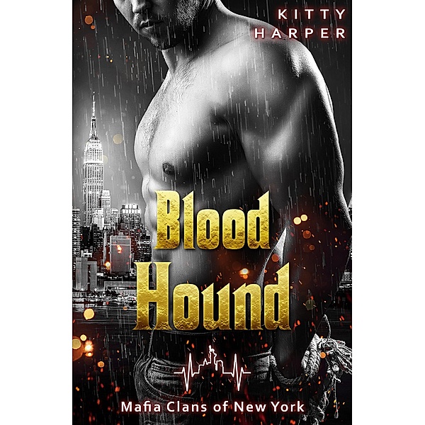 Blood Hound / Mafia Clans of New York Bd.3, Kitty Harper