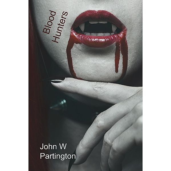 Blood Hunters, John W Partington