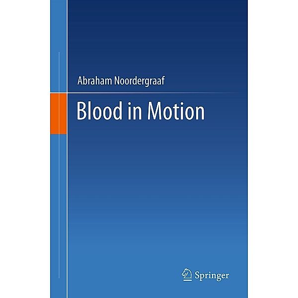 Blood in Motion, Abraham Noordergraaf