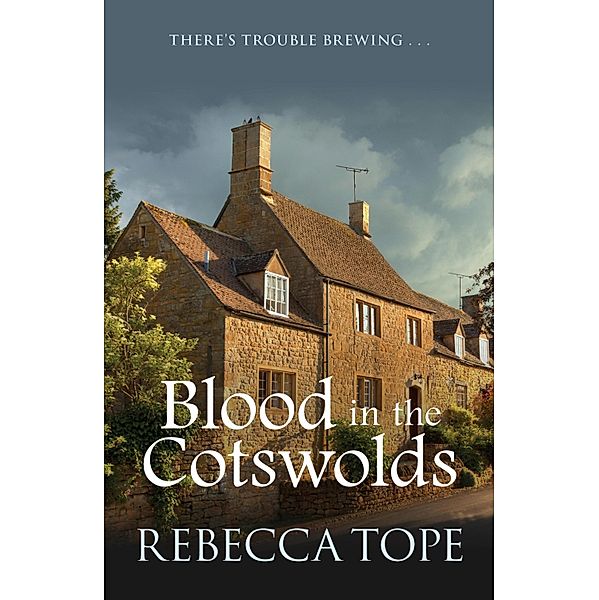 Blood in the Cotswolds / Cotswold Mysteries Bd.5, Rebecca Tope