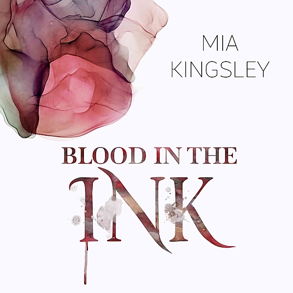 Blood In The Ink, Mia Kingsley
