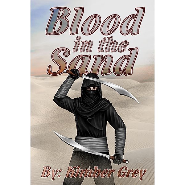 Blood in the Sand, Kimber Grey