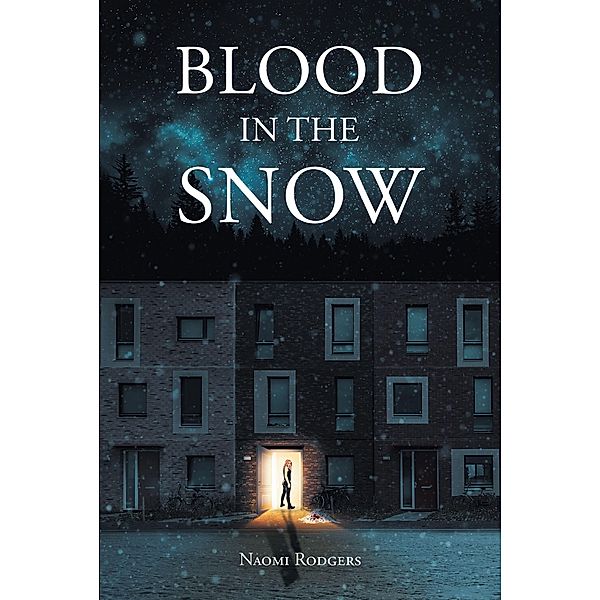 Blood in the Snow, Naomi Rodgers