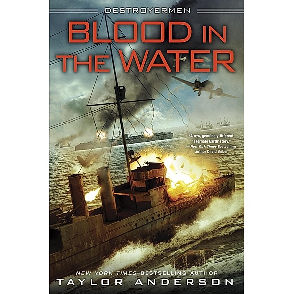 Blood In the Water / Destroyermen Bd.11, Taylor Anderson