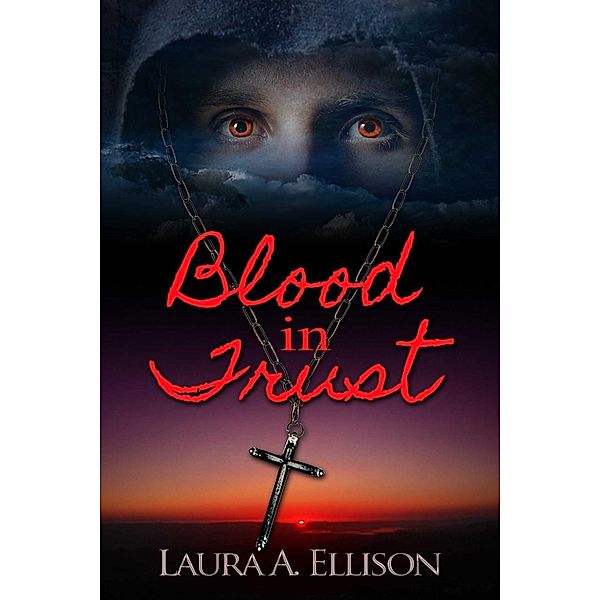 Blood In Trust, Laura Ellison