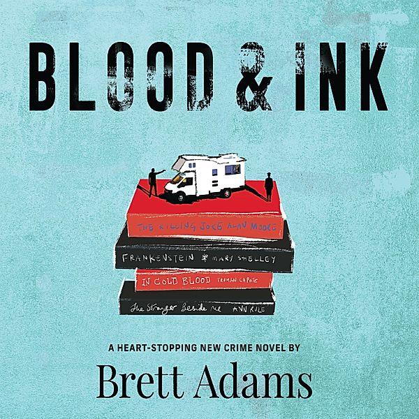Blood & Ink, Brett Adams