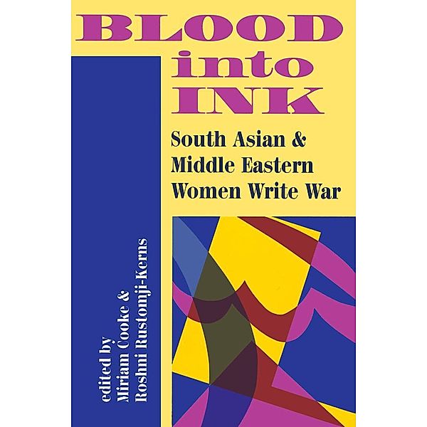 Blood Into Ink, Miriam Cooke-Kerns, Roshni Rustomji