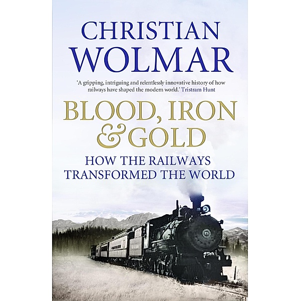 Blood, Iron and Gold, Christian Wolmar