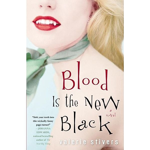 Blood Is the New Black, Valerie Stivers