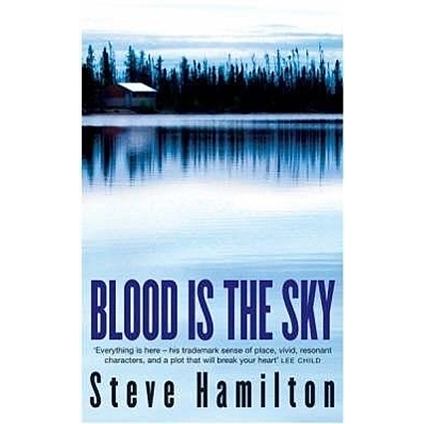 Blood is the Sky, Steve Hamilton
