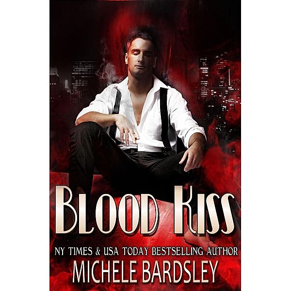 Blood Kiss, Michele Bardsley