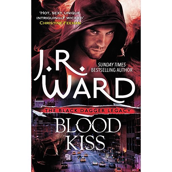 Blood Kiss / Black Dagger Legacy Bd.1, J. R. Ward