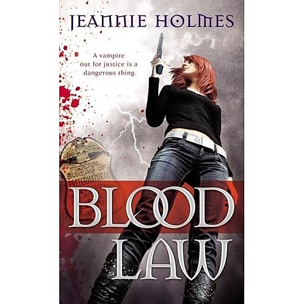 Blood Law / Alexandra Sabian Bd.1, Jeannie Holmes