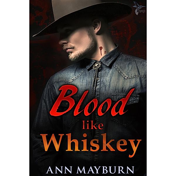 Blood like Whiskey (Bondmates) / Bondmates, Ann Mayburn