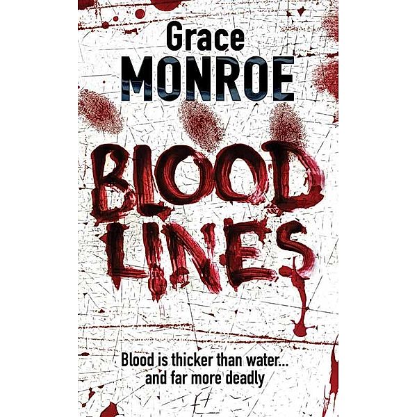 Blood Lines, Grace Monroe