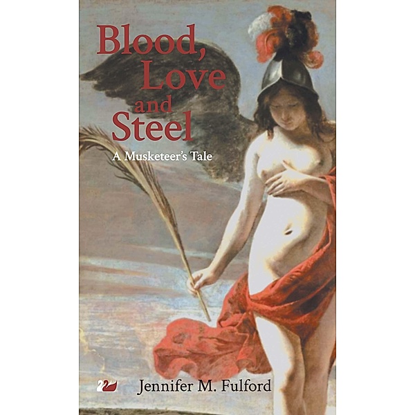 Blood, Love and Steel, Jennifer M. Fulford
