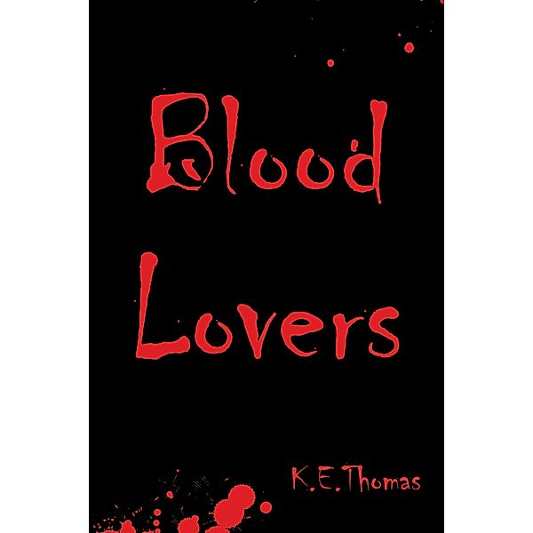 Blood Lovers, K. E. Thomas
