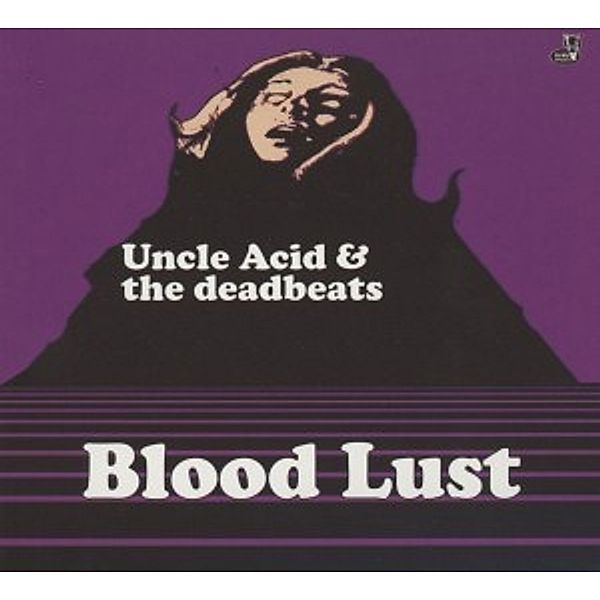 Blood Lust, Uncle Acid & The Deadbeats
