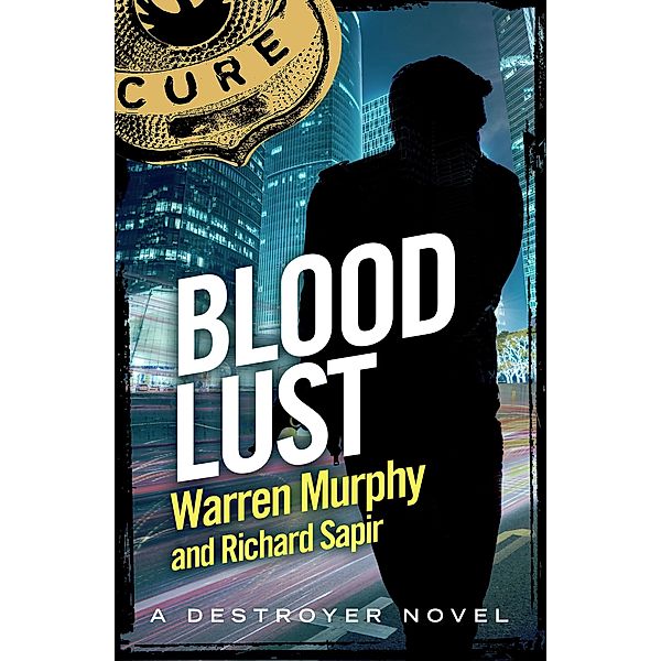 Blood Lust / The Destroyer Bd.85, Richard Sapir, Warren Murphy