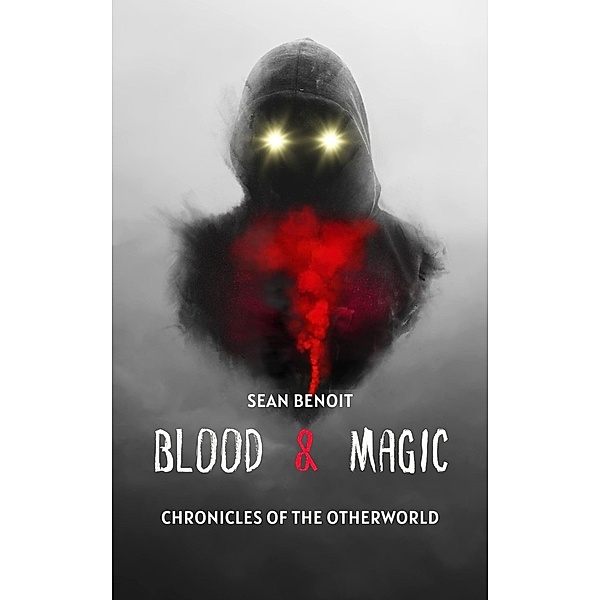 Blood & Magic: Chronicles of the Otherworld, Sean Benoit