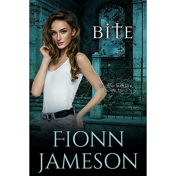 Blood Martyr: Bite (Blood Martyr, #2), Fionn Jameson