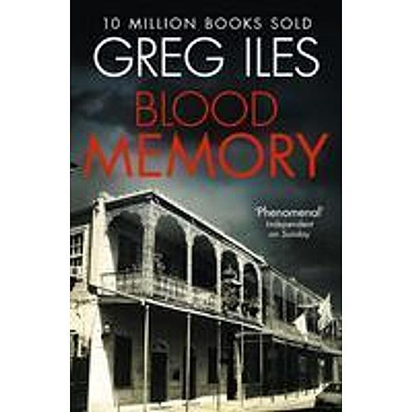 Blood Memory, Greg Iles