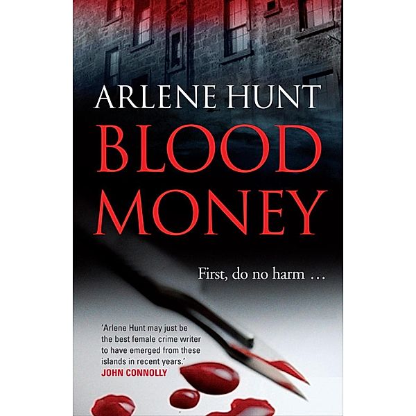 Blood Money, Arlene Hunt