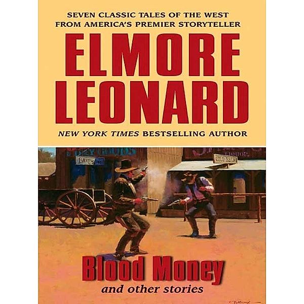 Blood Money and Other Stories, Elmore Leonard