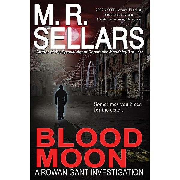 Blood Moon: A Rowan Gant Investigation (The Rowan Gant Investigations, #9) / The Rowan Gant Investigations, M. R. Sellars