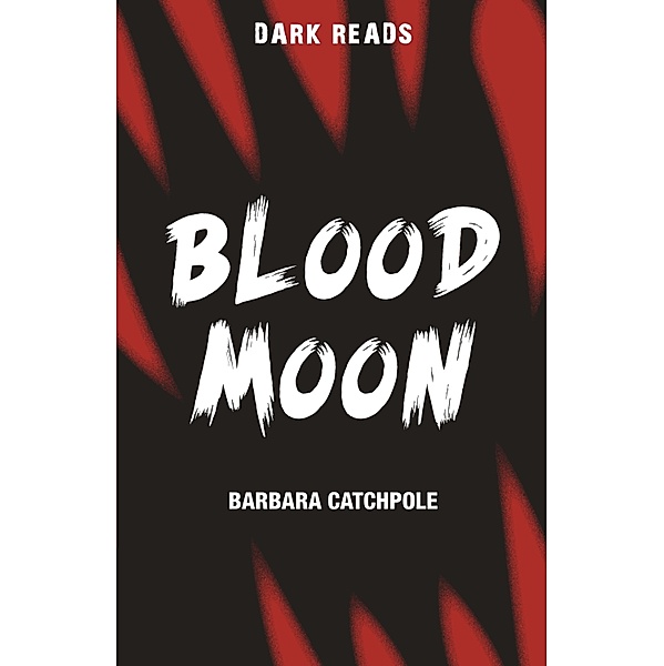 Blood Moon / Badger Publishing, Barbara Catchpole