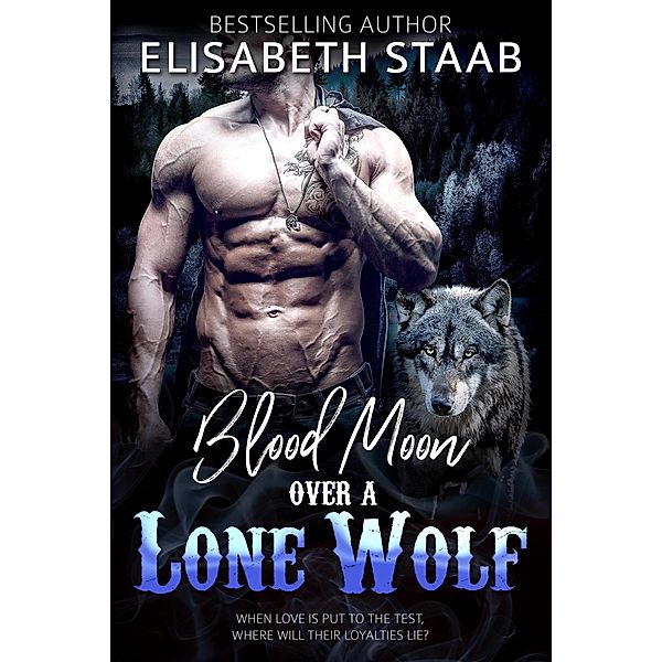 Blood Moon Over a Lone Wolf / Lone Wolf, Elisabeth Staab