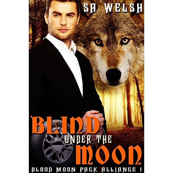 Blood Moon Pack Alliance: Blind Under the Moon, Sa Welsh