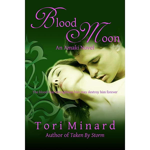 Blood Moon: The Amaki #3, Tori Minard
