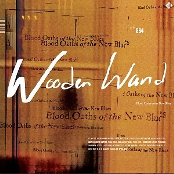 Blood Oaths Of The New Blues (Vinyl), Wooden Wand