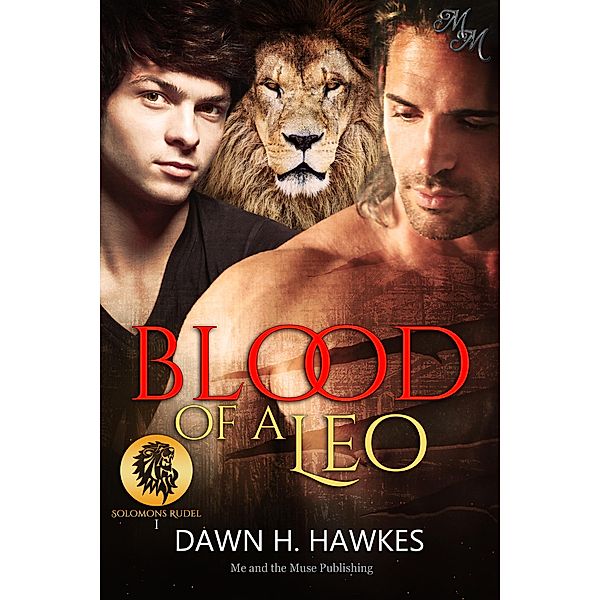 Blood of a Leo: Blut eines Löwen / Solomons Rudel Bd.1, Dawn H. Hawkes